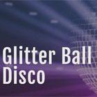 Glitter Ball Disco